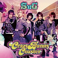 ＳｕＧ「 Ｃｒａｚｙ　Ｂｕｎｎｙ　Ｃｏａｓｔｅｒ」