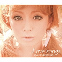 浜崎あゆみ「 Ｌｏｖｅ　ｓｏｎｇｓ」