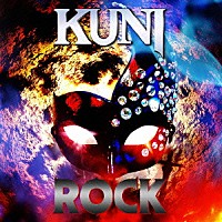 ＫＵＮＩ「 ＫＵＮＩ　ＲＯＣＫ」