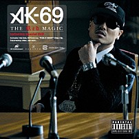 ＡＫ－６９ 「ＴＨＥ　ＲＥＤ　ＭＡＧＩＣ」