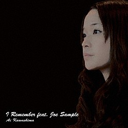 川嶋あい「Ｉ　Ｒｅｍｅｍｂｅｒ　ｆｅａｔ．Ｊｏｅ　Ｓａｍｐｌｅ」