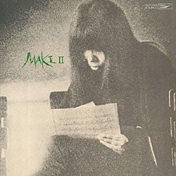 浅川マキ「ＭＡＫＩ　Ⅱ」