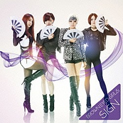 Ｂｒｏｗｎ　Ｅｙｅｄ　Ｇｉｒｌｓ「ＳＩＧＮ」