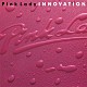 ピンク・レディー「ＩＮＮＯＶＡＴＩＯＮ（イノベーション）」