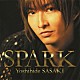 佐々木喜英「ＳＰＡＲＫ」