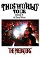 ＴＨＥ　ＰＲＥＤＡＴＯＲＳ「ＴＨＩＳ　ＷＯＲＬＤ　ＴＯＵＲ　２０１０．９．１７　ａｔ　Ｚｅｐｐ　Ｔｏｋｙｏ」