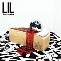 ＬＩＬ「 Ｓｙｎｃｈｒｏｎｉｚｅ」