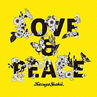 吉井和哉「 ＬＯＶＥ　＆　ＰＥＡＣＥ」