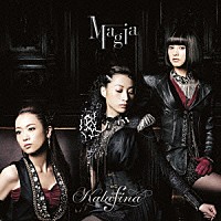 Ｋａｌａｆｉｎａ「 Ｍａｇｉａ」