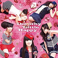 Ｄｏｒｏｔｈｙ　Ｌｉｔｔｌｅ　Ｈａｐｐｙ「 デモサヨナラ」