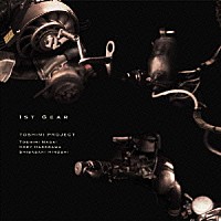 Ｔｏｓｈｉｍｉ　Ｐｒｏｊｅｃｔ「 １ｓｔ　Ｇｅａｒ」