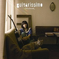 ｍｉｗａ「 ｇｕｉｔａｒｉｓｓｉｍｏ」