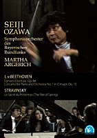 小澤征爾「 小澤征爾　ＳＥＩＪＩ　ＯＺＡＷＡ　ベートーヴェン：エグモント序曲　作品８４、ピアノ協奏曲第１番ハ長調　作品１５／ストラヴィンスキー：春の祭典」