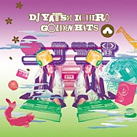 ＤＪやついいちろう「 ゴールデン・ヒッツ」