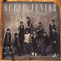 ＳＵＰＥＲ　ＪＵＮＩＯＲ「 ＳＵＰＥＲ　ＪＵＮＩＯＲ　ＪＡＰＡＮ　ＬＩＭＩＴＥＤ　ＳＰＥＣＩＡＬ　ＥＤＩＴＩＯＮ　－ＳＵＰＥＲ　ＳＨＯＷ３　開催記念盤－」