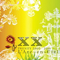 Ｌ’Ａｒｃ－ｅｎ－Ｃｉｅｌ「 ＴＷＥＮＩＴＹ　２０００－２０１０」