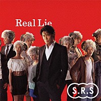 Ｓ．Ｒ．Ｓ「 Ｒｅａｌ　Ｌｉｅ」