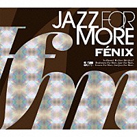 （Ｖ．Ａ．）「 ＪＡＺＺ　ＦＯＲ　ＭＯＲＥ－ＦＥＮＩＸ」