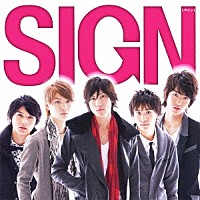 ＳＩＧＮ「 サイン」