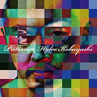 ＨＩＤＥＯ　ＫＯＢＡＹＡＳＨＩ「 ｐａｔｉｓｓｉｅｒ」