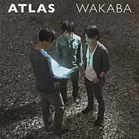 ワカバ「 Ａｔｌａｓ」