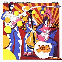 ＸＴＣ「 オレンジズ＆レモンズ」