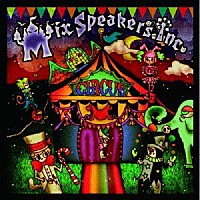 Ｍｉｘ　Ｓｐｅａｋｅｒ’ｓ，Ｉｎｃ．「 ＣＩＲＣＵＳ」