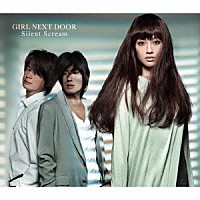 ＧＩＲＬ　ＮＥＸＴ　ＤＯＯＲ「 Ｓｉｌｅｎｔ　Ｓｃｒｅａｍ」