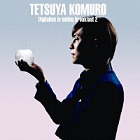 ＴＥＴＳＵＹＡ　ＫＯＭＵＲＯ「 Ｄｉｇｉｔａｌｉａｎ　ｉｓ　ｅａｔｉｎｇ　ｂｒｅａｋｆａｓｔ　２」