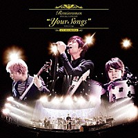 レミオロメン「 “Ｙｏｕｒ　Ｓｏｎｇｓ”　ｗｉｔｈ　ｓｔｒｉｎｇｓ　ａｔ　Ｙｏｋｏｈａｍａ　Ａｒｅｎａ」