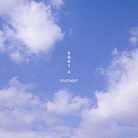 ＫＯＫＩＡ「 ｍｏｍｅｎｔ　ｗｉｔｈ　ＴＨＥ　ＳＥＣＲＥＴ　ＯＦ　Ａ　ｍｏｍｅｎｔ　～「ｍｏｍｅｎｔ」の作り方～」