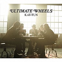 ＫＡＴ－ＴＵＮ「 ＵＬＴＩＭＡＴＥ　ＷＨＥＥＬＳ」