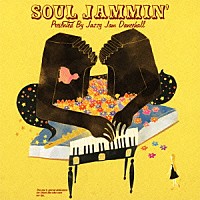 （Ｖ．Ａ．）「 ＳＯＵＬ　ＪＡＭＭＩＮ’　Ｐｒｅｓｅｎｔｅｄ　Ｂｙ　Ｊａｚｚｙ　Ｊａｍ　Ｄａｎｃｅｈａｌｌ」