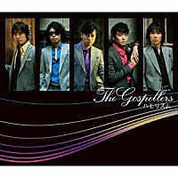 Ｔｈｅ　Ｇｏｓｐｅｌｌｅｒｓ「 ハモリズム」