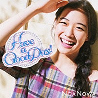 のあのわ 「Ｈａｖｅ　ａ　Ｇｏｏｄ　Ｄａｙ！」