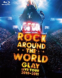 ＧＬＡＹ「ＧＬＡＹ　ＲＯＣＫ　ＡＲＯＵＮＤ　ＴＨＥ　ＷＯＲＬＤ　２０１０－２０１１　ＬＩＶＥ　ＩＮ　ＳＡＩＴＡＭＡ　ＳＵＰＥＲ　ＡＲＥＮＡ－ＳＰＥＣＩＡＬ　ＥＤＩＴＩＯＮ－」