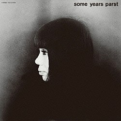 浅川マキ「ＳＯＭＥ　ＹＥＡＲＳ　ＰＡＲＳＴ」