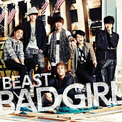 ＢＥＡＳＴ「ＢＡＤ　ＧＩＲＬ」