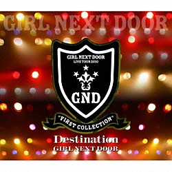 ＧＩＲＬ　ＮＥＸＴ　ＤＯＯＲ「Ｄｅｓｔｉｎａｔｉｏｎ」