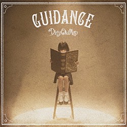 Ｄｉｒｔｙ　Ｏｌｄ　Ｍｅｎ「ＧＵＩＤＡＮＣＥ」