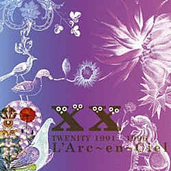 Ｌ’Ａｒｃ－ｅｎ－Ｃｉｅｌ「ＴＷＥＮＩＴＹ　１９９１－１９９６」