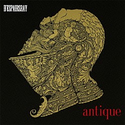 Ｄ’ＥＳＰＡＩＲＳＲＡＹ「ａｎｔｉｑｕｅ」