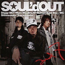 ＳＯＵＬ’ｄ　ＯＵＴ「ａｎｄ　７」