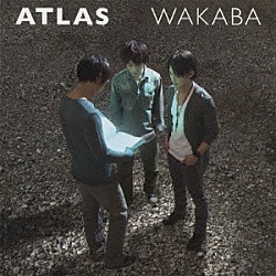 ワカバ「Ａｔｌａｓ」