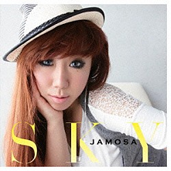 ＪＡＭＯＳＡ「ＳＫＹ」