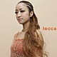 ｌｅｃｃａ「箱舟～ｂａｌｌａｄｓ　ｉｎ　ｍｅ～」