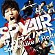 ＳＰＹＡＩＲ「サムライハート（Ｓｏｍｅ　Ｌｉｋｅ　Ｉｔ　Ｈｏｔ！！）」