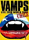 ＶＡＭＰＳ「ＶＡＭＰＳ　ＬＩＶＥ　２０１０　ＷＯＲＬＤ　ＴＯＵＲ　ＣＨＩＬＥ」