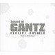 Ｋｅｎｊｉ　Ｋａｗａｉ 東京混声合唱団「Ｓｏｕｎｄ　ｏｆ　ＧＡＮＴＺ　ＰＥＲＦＥＣＴ　ＡＮＳＷＥＲ」