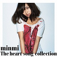 ｍｉｎｍｉ「 Ｔｈｅ　ｈｅａｒｔ　ｓｏｎｇ　ｃｏｌｌｅｃｔｉｏｎ」